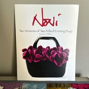 Noni Bags Pattern Two Versions of Two Felted Evening Bags by Nora Bellows NWT